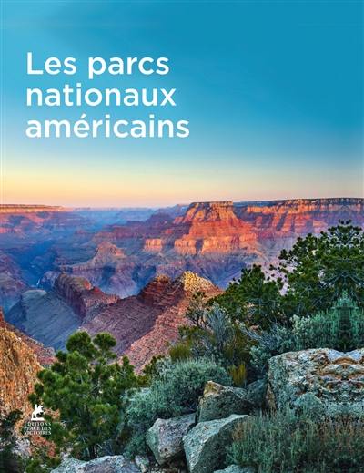 American national parks. Les parcs nationaux américains