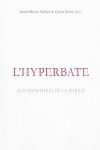 L'hyperbate : aux frontières de la phrase