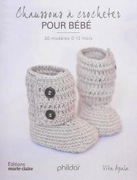 Chaussons à crocheter pour bébés : 30 modèles 0-12 mois