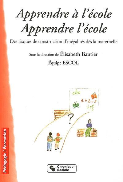 Apprendre à l'école, apprendre l'école : des risques de construction d'inégalités dès la maternelle