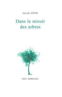 Dans le miroir des arbres