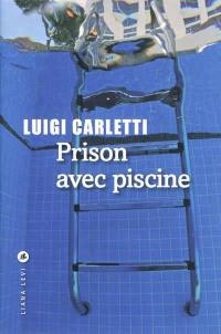 Prison avec piscine