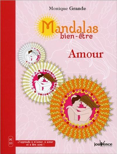 Mandalas bien-être. Vol. 10. Amour