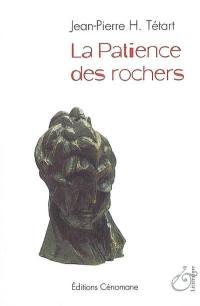 La patience des rochers