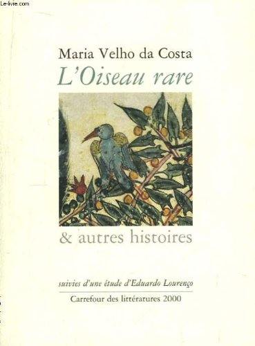 L'oiseau rare et autres histoires