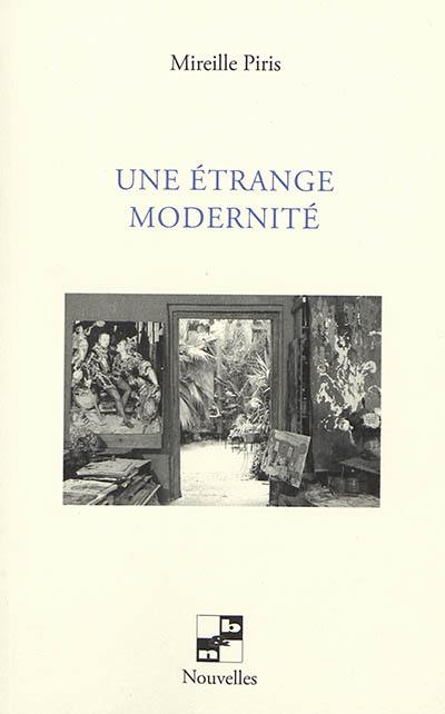 Une étrange modernité