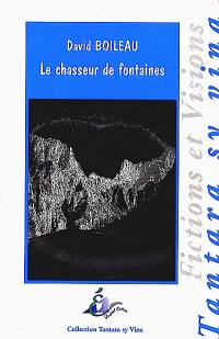 Le chasseur de fontaines