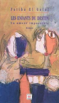 Les enfants du destin : un amour impossible