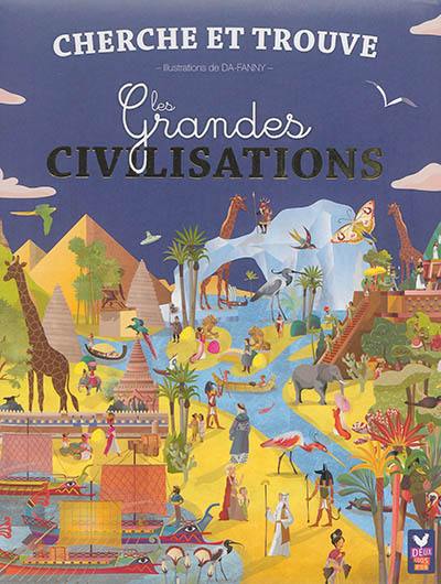 Les grandes civilisations : cherche et trouve