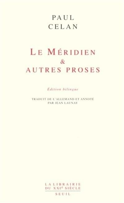 Le méridien & autres proses