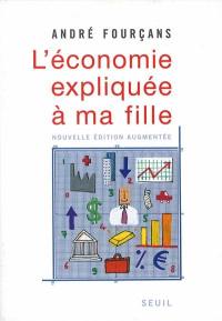 L'économie expliquée à ma fille