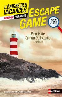 Sur l'île à marée haute : du CM1 au CM2, 9-10 ans : conforme aux programmes