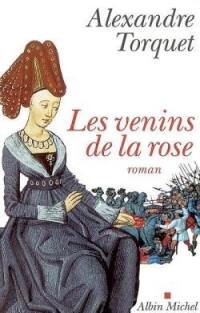 Les venins de la rose