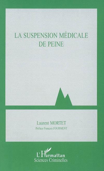 La suspension médicale de peine