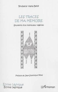 Les traces de ma mémoire : souvenirs d'un instituteur nigérien