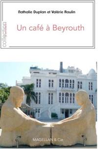 Un café à Beyrouth