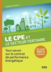 Le CPE et le secteur tertiaire : tout savoir sur le contrat de performance énergétique