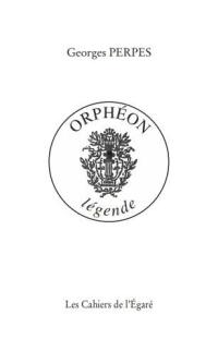 Orphéon : légende