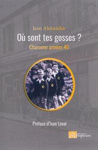 Où sont tes gosses ? : Charonne, années 40