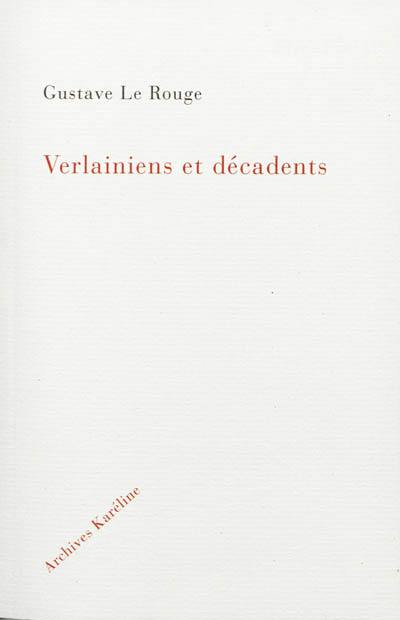 Verlainiens et décadents