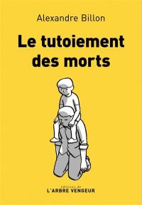 Le tutoiement des morts