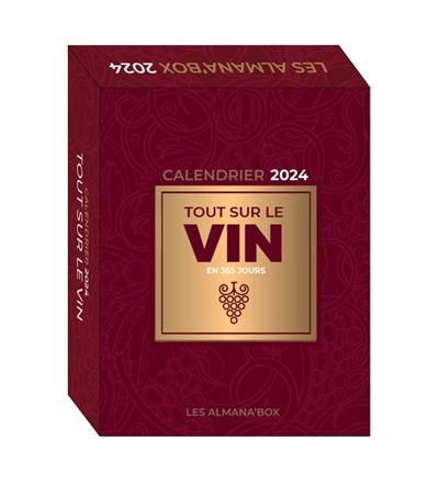 Tout sur le vin en 365 jours 2024