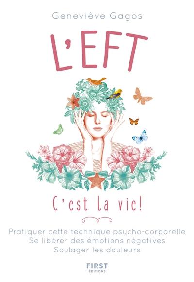 L'EFT, c'est la vie !