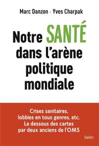 Notre santé dans l'arène politique mondiale