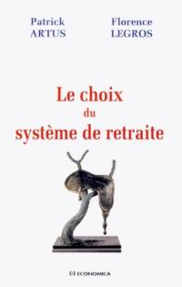 Le choix du système de retraite, analyser les mécanismes pertinents