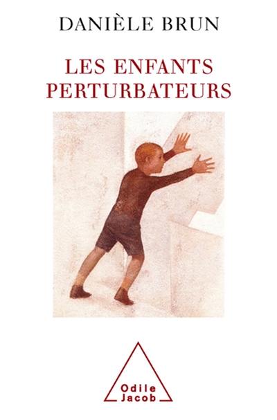 Les enfants perturbateurs