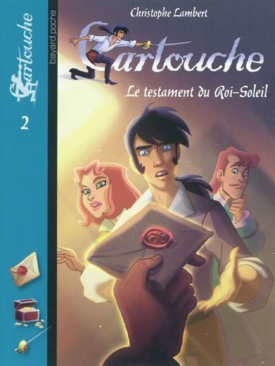 Cartouche. Vol. 2. Le testament du Roi-Soleil