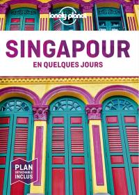 Singapour en quelques jours