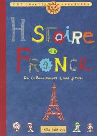 Histoire de France. Vol. 2. De la Renaissance à nos jours