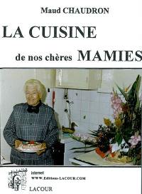 La cuisine de nos chères mamies