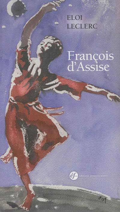 Saint François d'Assise : de la croix à la gloire