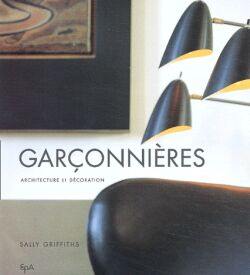 Garçonnières : archtitecture et décoration