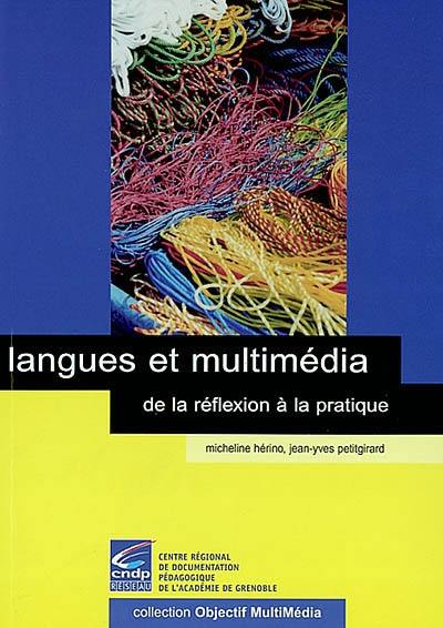 Langues et multimédia : de la réflexion à la pratique