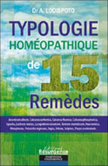 Typologie homéopathique de 15 remèdes : diagnostics ectoscopiques et psychologiques des principaux remèdes homéopathiques