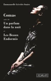 Comas. Un parfum dans la nuit. Les beaux endormis