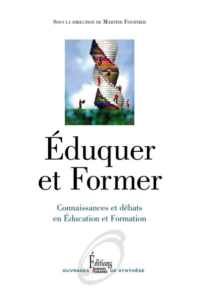 Eduquer et former : connaissances et débats en éducation et formation