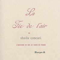 La fée de l'air ou L'histoire du roi au coeur de pierre