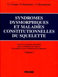 Syndromes dysmorphiques et maladies constitutionnelles du squelette : atlas avec programme informatisé pour la consultation des signes et des maladies et pour l'établissement du diagnostic