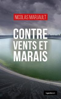 Contre vents et marais