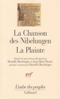 La chanson des Nibelungen. La plainte