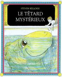 Le tétard mystérieux