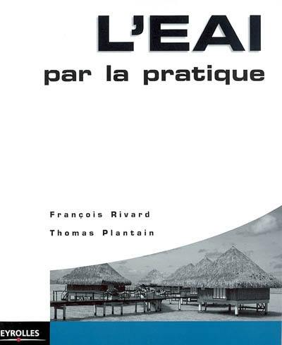 L'EAI par la pratique