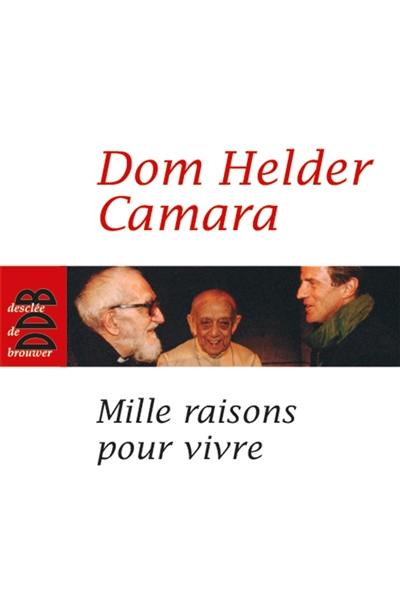 Mille raisons pour vivre : méditations