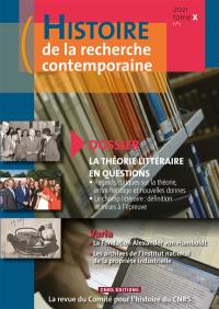 Histoire de la recherche contemporaine, n° 1 (2021). La théorie littéraire en questions