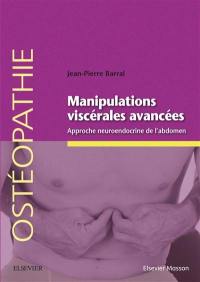 Manipulations viscérales avancées : approche neuroendocrine de l'abdomen