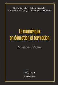 Le numérique en éducation et formation : approches critiques